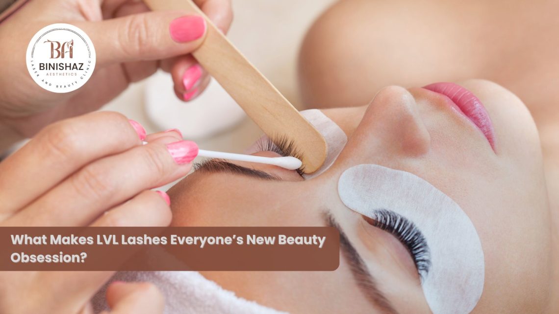 What Makes LVL Lashes Everyone’s New Beauty Obsession?